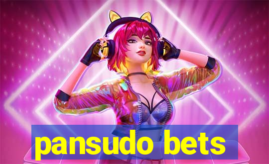 pansudo bets